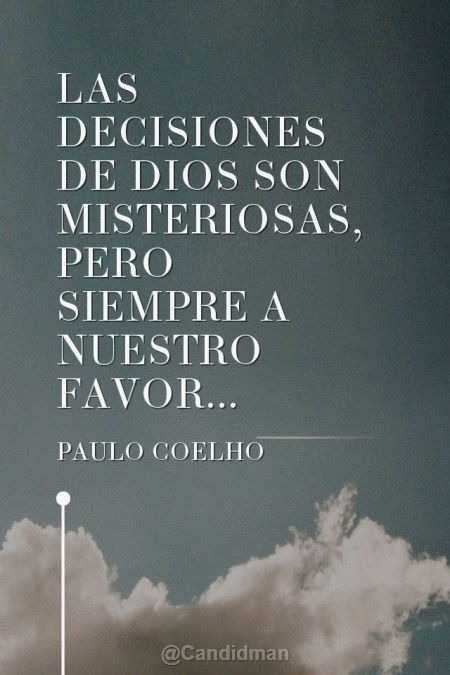 Las decisiones de #Dios son misteriosas, pero siempre a nuestro ...